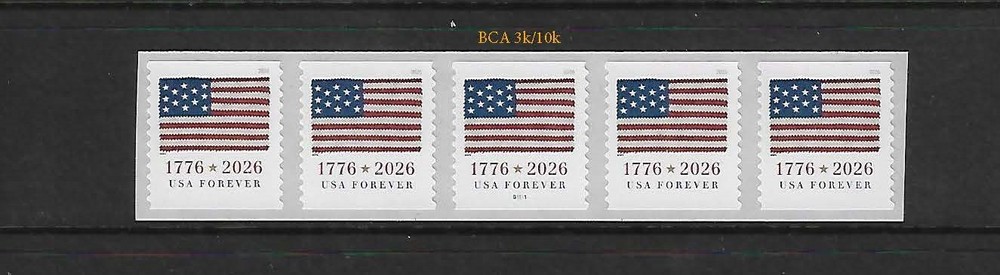 US 2026 Flag Forever Stamp BCA 3k/10k Plated Coil Strip of 5